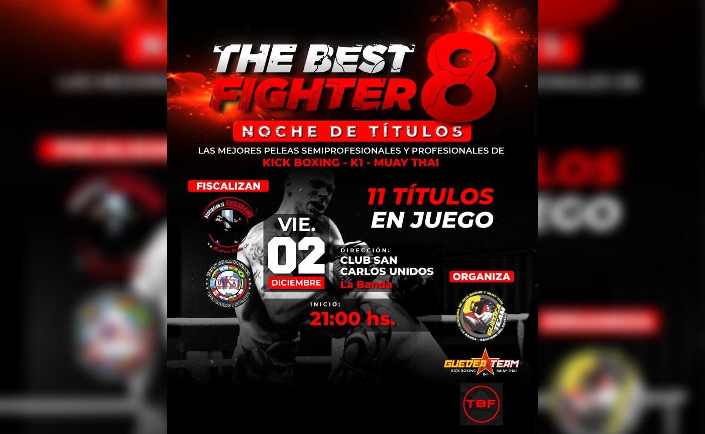 Se viene el evento The Best Fighter 8 con 11 tiacutetulos en juego