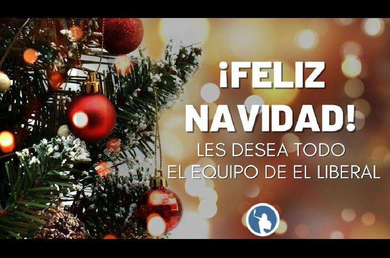 Feliz Navidad santiaguentildeos es el deseo del diario EL LIBERAL