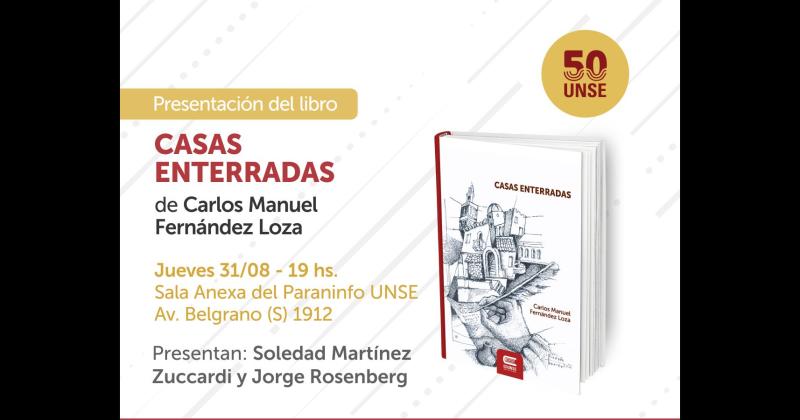 LIBRO Pertenece a Carlos Manuel Fern�ndez Loza Ser� el próximo jueves 31 de agosto a las 19