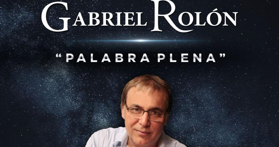 Gabriel Roloacuten llega a Santiago del Estero con Palabra Plena