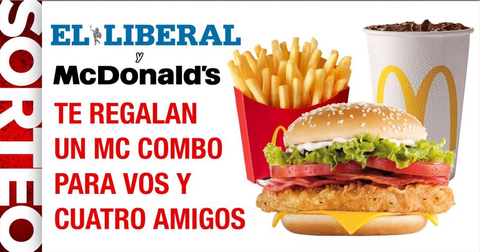 iexclEL LIBERAL y Mc Donalds te regalan un combo para vos y cuatro amigos