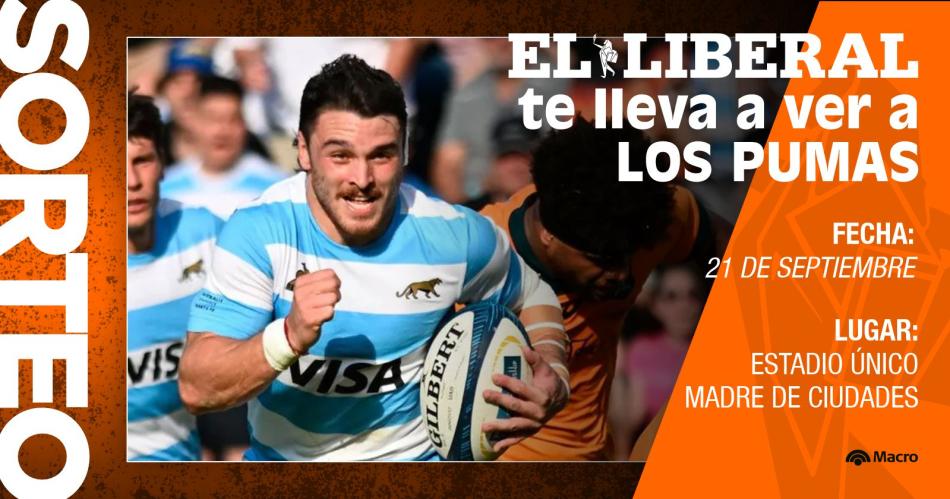 iexclEL LIBERAL te lleva a ver Los Pumas vs Sudaacutefrica