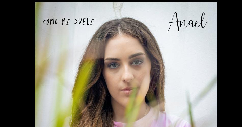 Anael lanzoacute Como me duele y reveloacute que su aspiracioacuten es mi muacutesica con el mundo entero