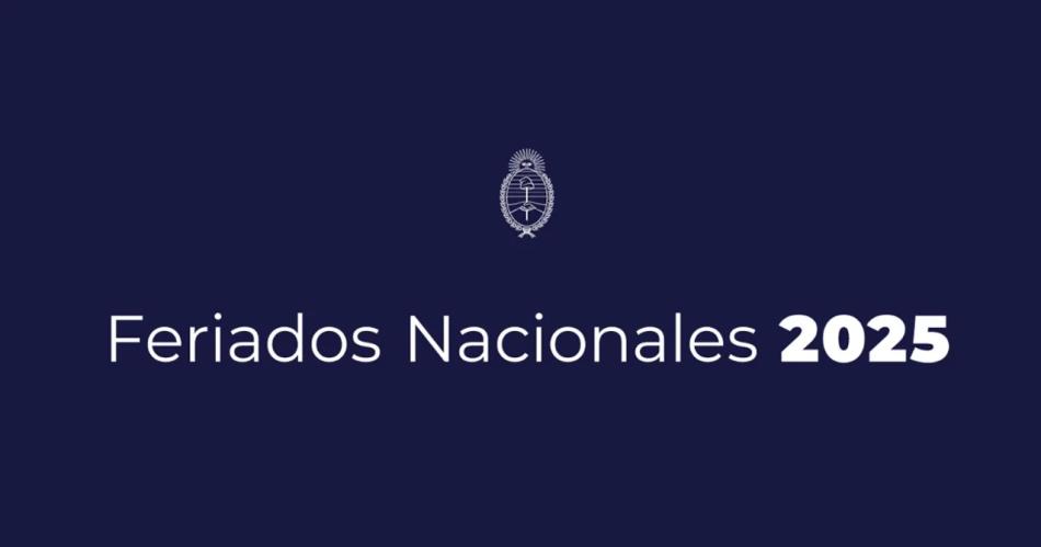 Uno por uno- todos los feriados nacionales y findes XL previstos para 2025